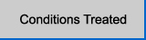 Conditions Treated